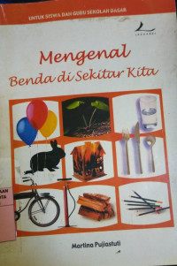 Image of Mengenal Benda di Sekitar Kita